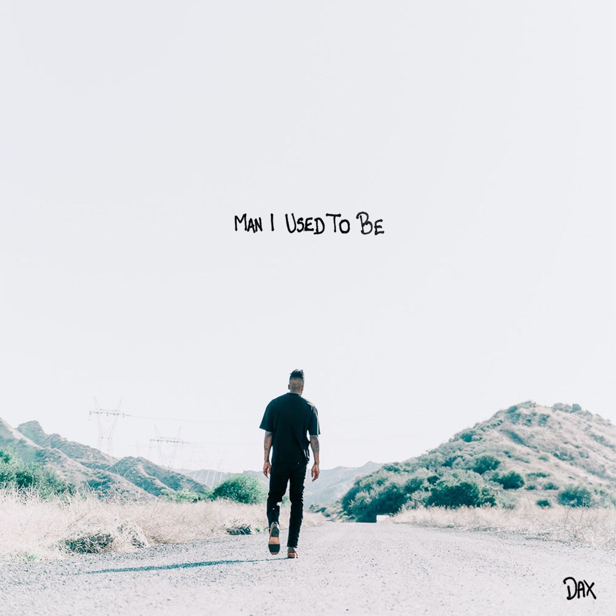 Dax’s Artistic Evolution: “Man I Used To Be”